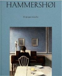 HAMMERSHØI. EL OJO QUE ESCUCHA