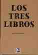 LOS TRES LIBROS