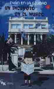 4. UN INCENDIO EN EL MUSEO. IVÁN EN LA CIUDAD