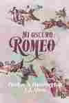 MI OSCURO ROMEO