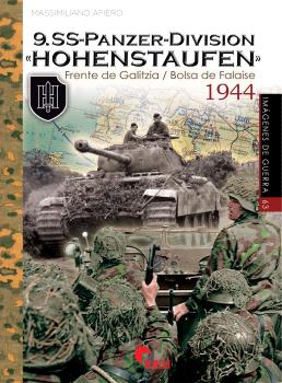 9.SS-PANZER-DIVISION «HOHENSTAUFEN» FRENTE DE GALITZIA/ BOLSA DE FALAISE.1944