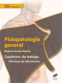 C.F. FISIOPATOLOGIA GENERAL. CUADERNO DE TRABAJO
