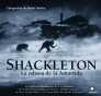 SHACKLETON: LA ODISEA EN LA  ANTARTIDA