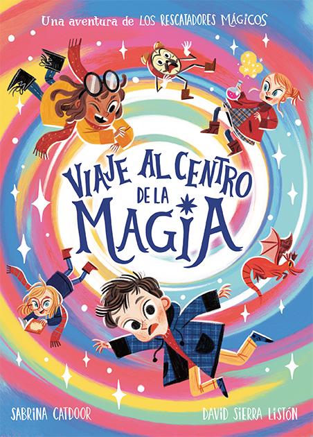 VIAJE AL CENTRO DE LA MAGIA. LOS RESCATADORES MÁGICOS