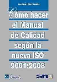 COMO HACER MANUAL DE CALIDAD SEGUN ISO 9001:2008