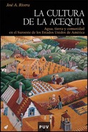 CULTURA DE LA ACEQUIA, LA