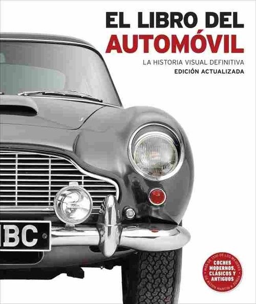 EL LIBRO DEL AUTOMÓVIL. LA HISTORIA VISUAL DEFINITIVA