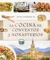 ATLAS ILUSTRADO DE LA COCINA DE CONVENTOS Y MONASTERIOS 