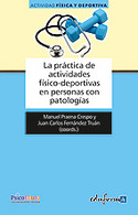 LA PRÁCTICA DE ACTIVIDADES FÍSICO-DEPORTIVAS EN PERSONAS CON PATOLOGÍAS