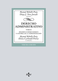 DERECHO ADMINISTRATIVO. TOMO II. RÉGIMEN JURÍDICO BÁSICO Y CONTROL DE LA ADMINISTRACIÓN