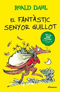 EL FANTÀSTIC SENYOR GUILLOT                                                     TEXTOS ORIGINALS DE