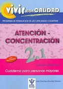 2.1. ATENCION-CONCENTRACION. VIVIR CON CALIDAD. DIFICULTAD MEDIA
