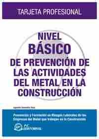 NIVEL BASICO DE PREVENCION DE LAS ACTIVIDADES DEL METAL EN LA CONSTRUC