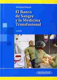 EL BANCO DE SANGRE Y LA MEDICINA TRANSFUSIONAL