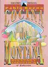 COCINA DE MONTAÑA. RECETAS Y DIETETICA
