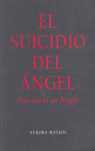 SUICIDIO DEL ANGEL,EL