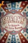 FREAKS LA HISTORIA DEL CIRCO BARNUM