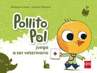 1. POLLITO POL JUEGA A SER VETERINARIO