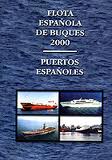 FLOTA ESPAÑOLA DE BUQUES. PUERTOS ESPAÑOLES