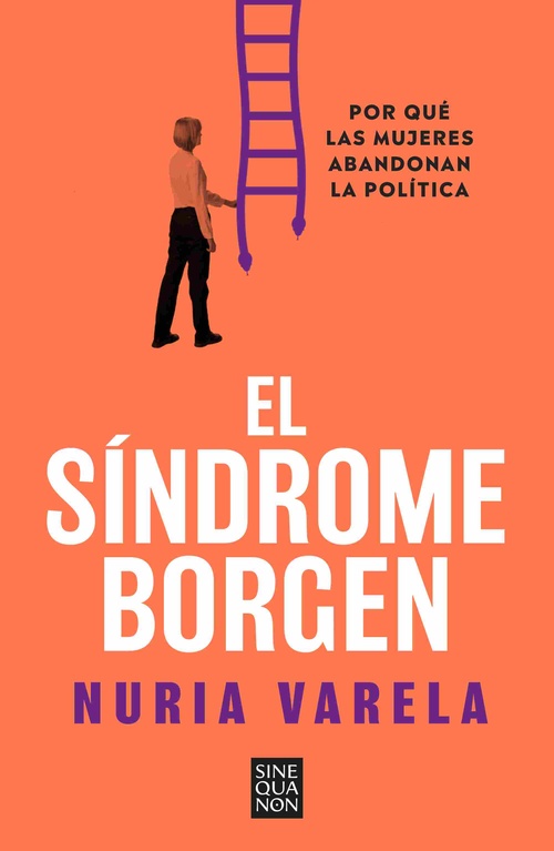 EL SÍNDROME BORGEN. POR QUÉ LAS MUJERES ABANDONAN LA POLÍTICA