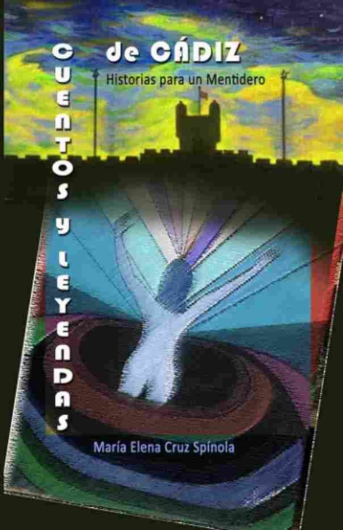 CUENTOS Y LEYENDAS DE CÁDIZ. HISTORIAS PARA UN MENTIDERO