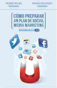 CÓMO PREPARAR UN PLAN DE SOCIAL MEDIA MARKETING