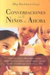 CONVERSACIONES CON LOS NIÑOS DE AHORA