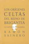 ORIGENES CELTAS DEL REINO DE BRIGANTIA,LOS