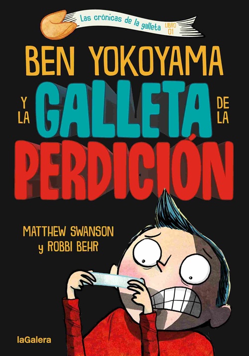 BEN YOKOYAMA Y LA GALLETA DE LA PERDICIÓN. LAS CRÓNICAS DE LA GALLETA, 1