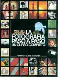 FOTOGRAFIA PASO A PASO, LA