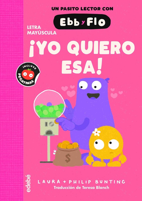 ¡YO QUIERO ESA!. UN PASITO LECTOR CON EBB Y FLO