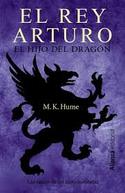 1. EL REY ARTURO: EL HIJO DEL DRAGON