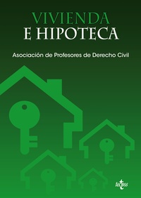 VIVIENDA E HIPOTECA. ASOCIACIÓN DE PROFESORES DE DERECHO CIVIL