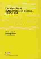 ELECCIONES AUTONOMICAS EN ESPAÑA, 1980 - 1997, LAS