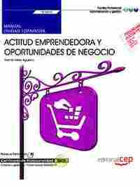 UF1818.MANUAL. ACTITUD EMPRENDEDORA Y OPORTUNIDADES DE NEGOCIO. CERTIFICADOS D