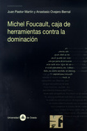 MICHEL FOUCAULT, CAJA DE HERRAMIENTAS CONTRA LA DOMINACION