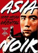 ASIA NOIR; SERIE NEGRA AL ESTILO ORIENTAL