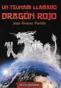 UN TSUNAMI LLAMADO DRAGÓN ROJO
