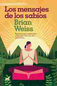 LOS MENSAJES DE LOS SABIOS.