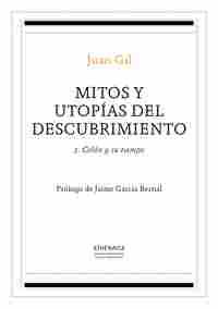 MITOS Y UTOPIAS DEL DESCUBRIMIENTO. 1: COLON Y SU TIEMPO