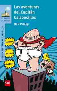 1. LAS AVENTURAS DEL CAPITAN CALZONCILLOS
