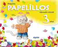 3 AÑOS. PAPELILLOS