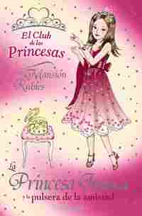 14. PRINCESA JESSICA Y LA PULSERA DE LA AMISTAD