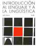 INTRODUCCION AL LENGUAJE Y A LA LINGUISTICA