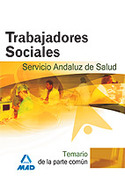 TEMARIO COMUN. TRABAJADORES SOCIALES. SAS. SERVICIO ANDALUZ DE SALUD