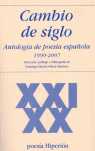 CAMBIO DE SIGLO (ANTOLOGIA DE POESIA ESPAÑOLA 1990-2007)