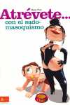 ATREVETE SADOMASOQUISMO