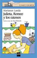 JULIETA, ROMEO Y LOS RATONES