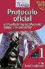 PROTOCOLO OFICIAL LAS INSTITUCIONES ESPAÑOLAS DEL ESTADO Y SU CEREMONI