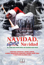 NAVIDAD AMARGA NAVIDAD. EL CINE QUE PAPÁ NOEL NO QUIERE QUE VEAS